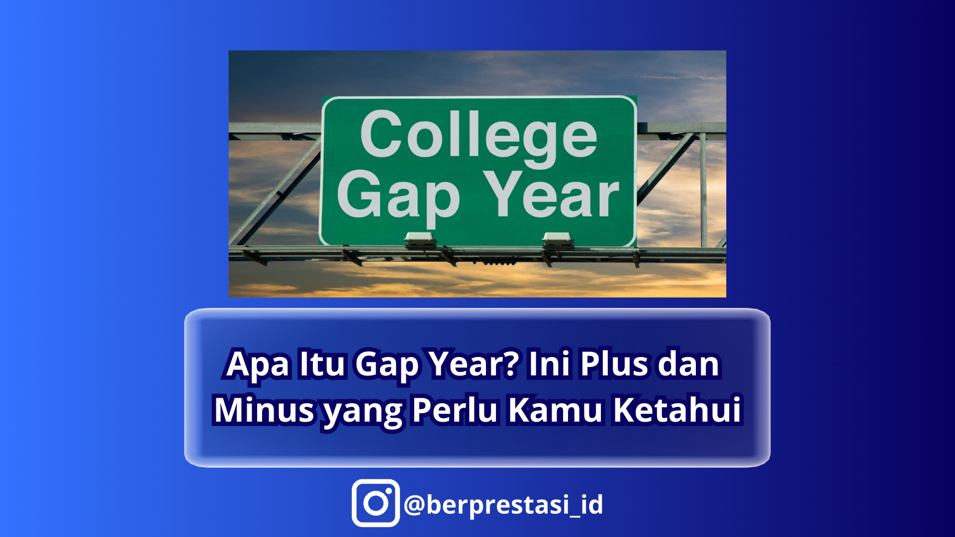 Apa Itu Gap Year? Ini Plus dan Minus yang Perlu Kamu Ketahui