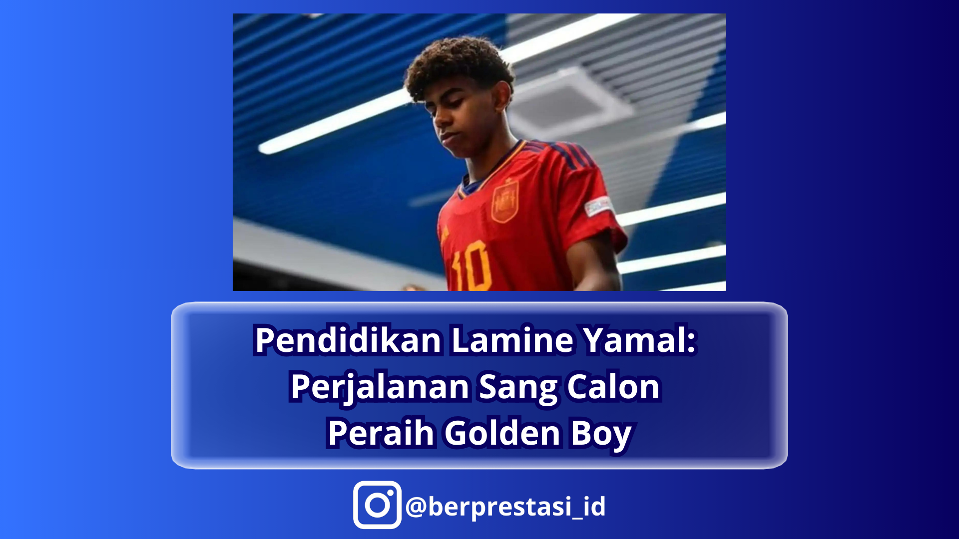 Pendidikan Lamine Yamal: Perjalanan Sang Calon Peraih Golden Boy