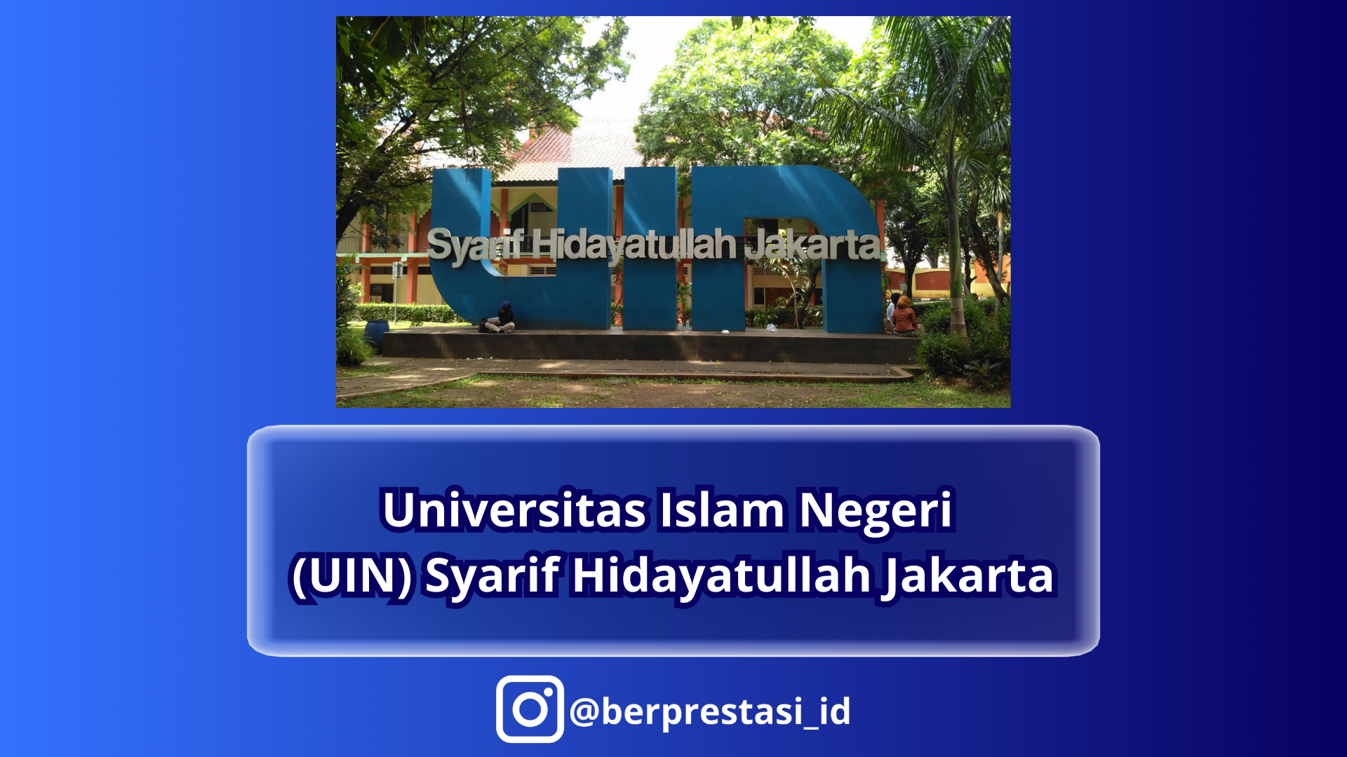 Universitas Islam Negeri (UIN) Syarif Hidayatullah Jakarta