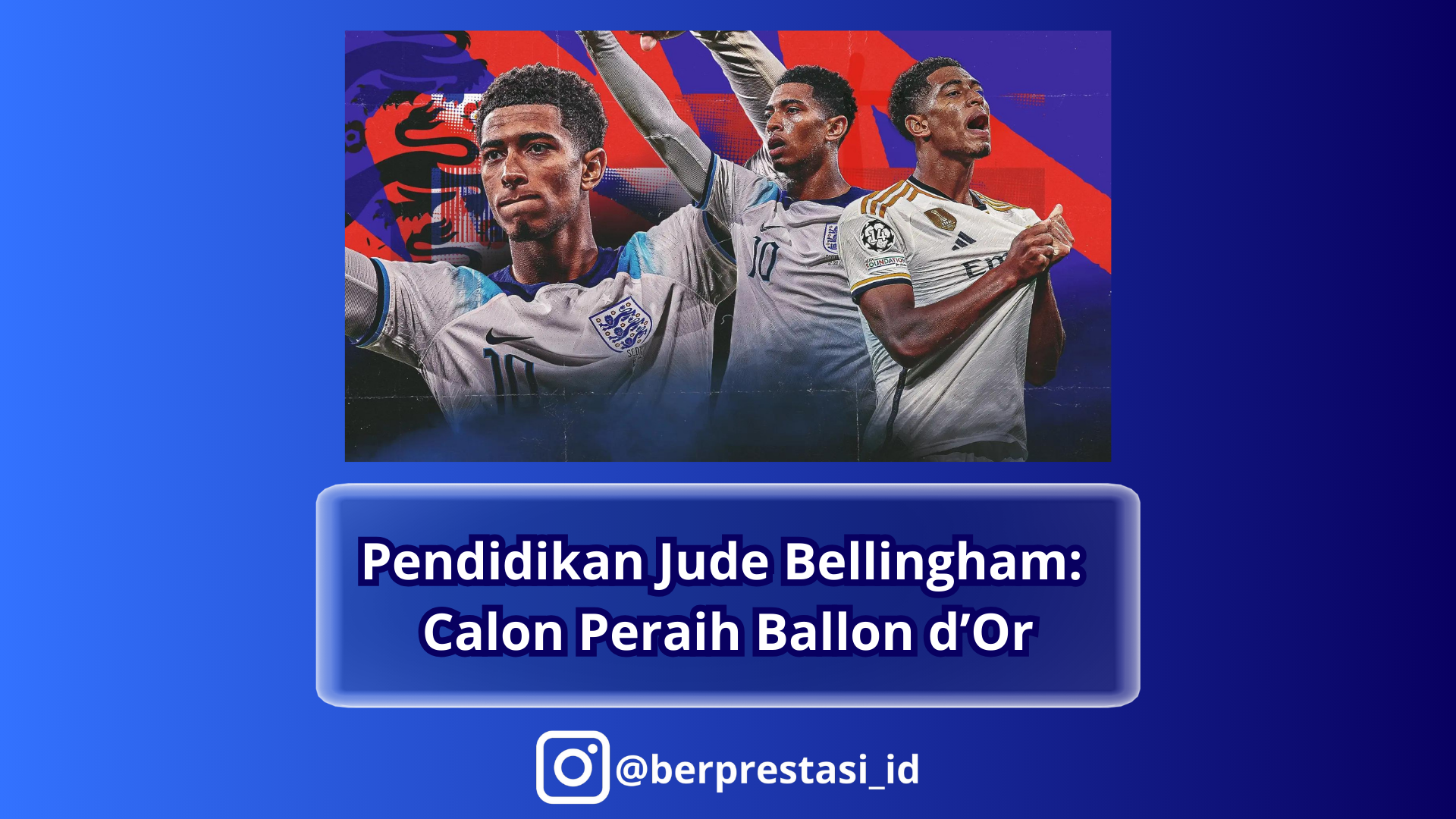 Pendidikan Jude Bellingham: Calon Peraih Ballon d’Or