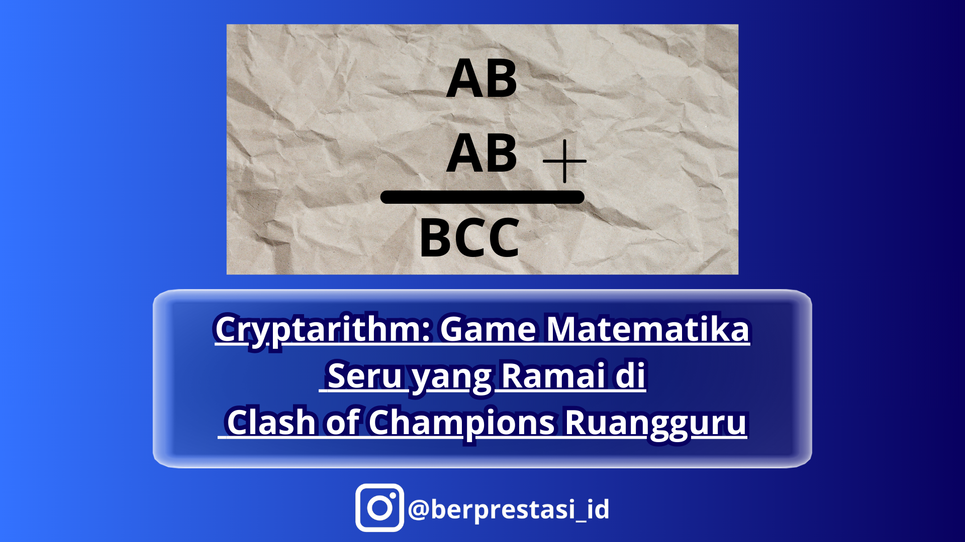 Cryptarithm: Game Matematika Seru yang Ramai di Clash of Champions Ruangguru