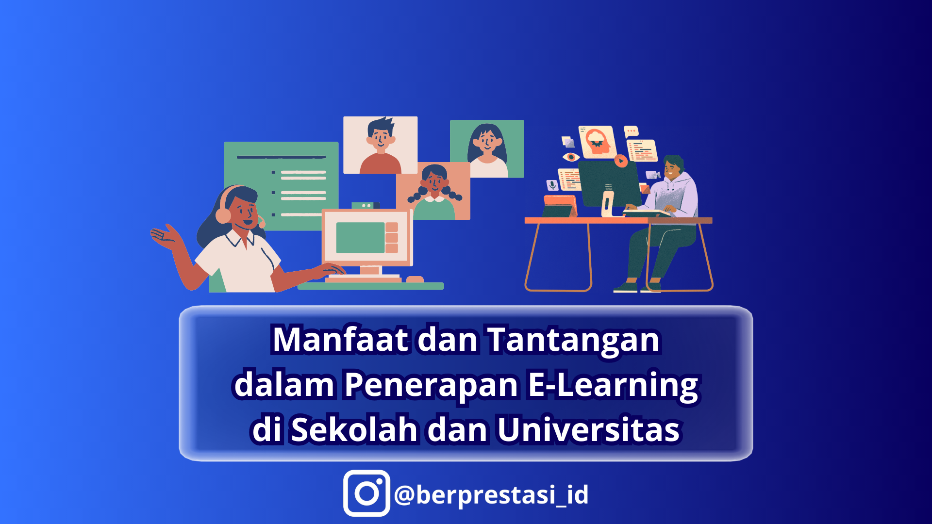 Manfaat dan Tantangan dalam Penerapan E-Learning di Sekolah dan Universitas