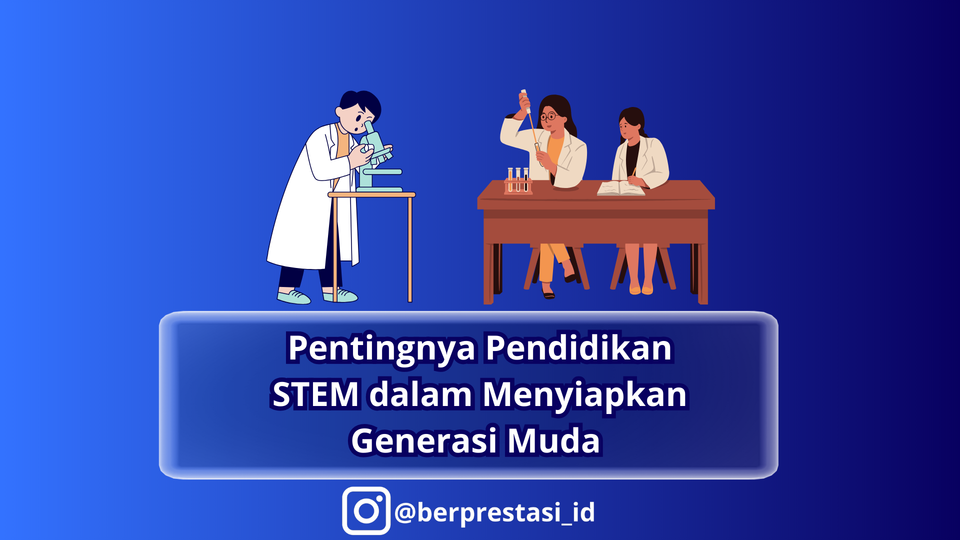 Pentingnya Pendidikan STEM dalam Menyiapkan Generasi Muda Menghadapi Tantangan Masa Depan Indonesia