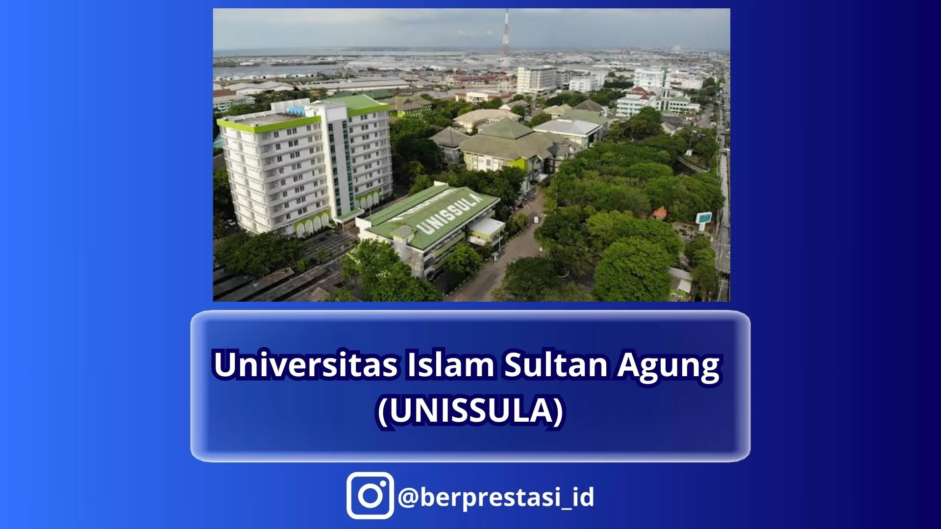 Universitas Islam Sultan Agung (UNISSULA)