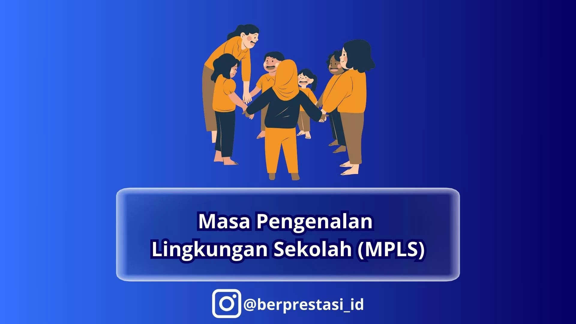 Masa Pengenalan Lingkungan Sekolah (MPLS)