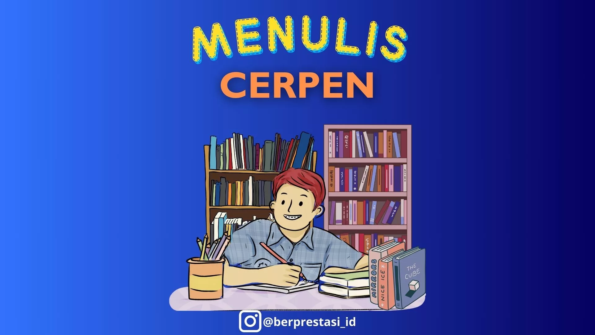 Cara Menulis Cerpen yang Menarik