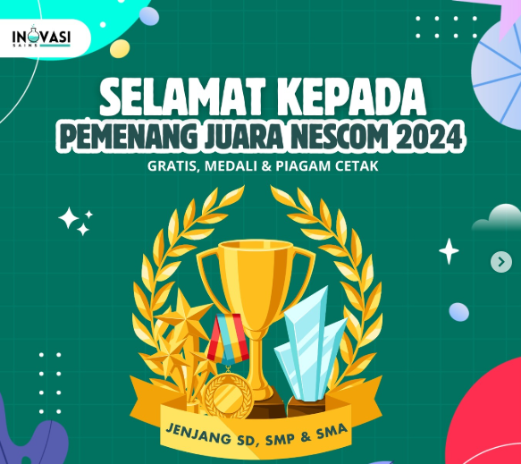 Pengumuman Next Gen Science Competition, Ini Daftar Pemenang NESCOM 2024